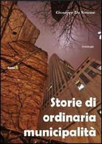 Storie di ordinaria municipalità - Giuseppe De Simone - copertina