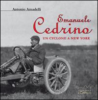 Cedrino. Un Cyclone a New York - Antonio Amadelli - copertina