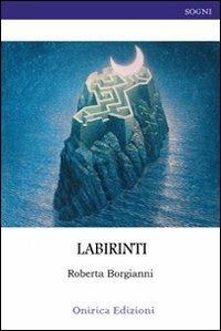 Labirinti - Roberta Borgianni - copertina