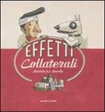 Effetti collaterali. Ediz. illustrata