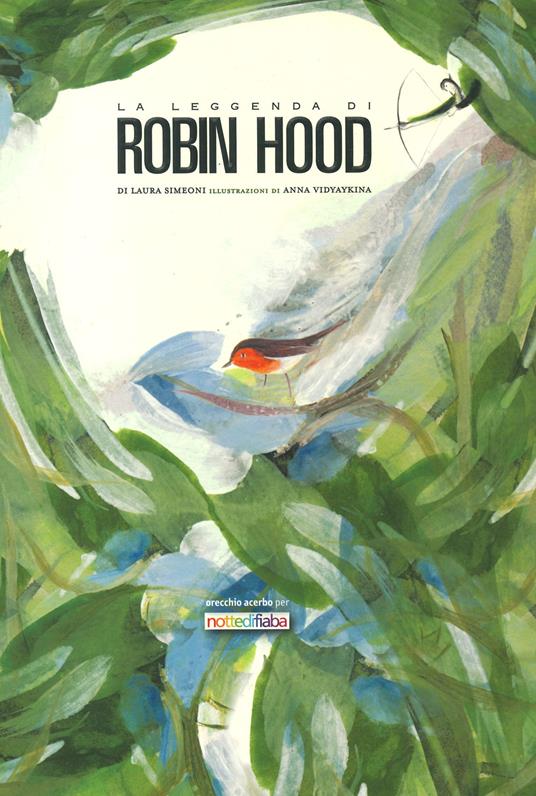 La leggenda di Robin Hood. Ediz. a colori - Laura Simeoni - copertina