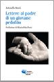 Lettere al padre di un giovane pedofilo