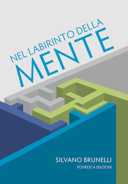 Nel labirinto della mente - Silvano Brunelli - copertina