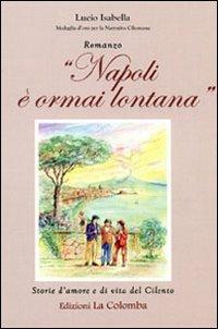 Napoli è ormai lontana - Lucio Isabella - copertina