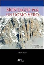 Montagne per un uomo vero