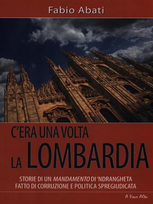 C'era una volta la Lombardia - Fabio Abati - 2