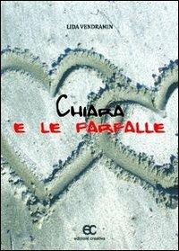 Chiara e le farfalle - Lida Vendramin - copertina