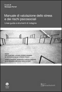Manuale di valutazione dello stress e dei rischi psicosociali. Con CD-ROM - copertina