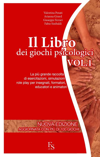Il libro dei giochi psicologici. Vol. 1 - Giuseppe Ferrari,Arianna Girard,Valentina Penati,Fabio Sinibaldi - ebook
