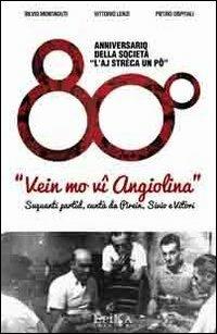 Vien mo vî Angiolina - Silvio Montaguti,Vittorio Lenzi,Pietro Ospitali - copertina