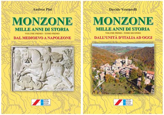 Monzone. Mille anni di storia. Dal Medioevo a Napoleone-Dall'Unità d'Italia ad oggi - Andrea Pini,Davide Venturelli - copertina