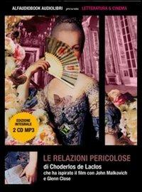 Le relazioni pericolose. Audiolibro. 2 CD Audio formato MP3 - Pierre Choderlos de Laclos - copertina