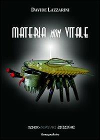 Materia non vitale - Davide Lazzarini - copertina