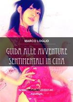 Guida alle avventure sentimentali in Cina