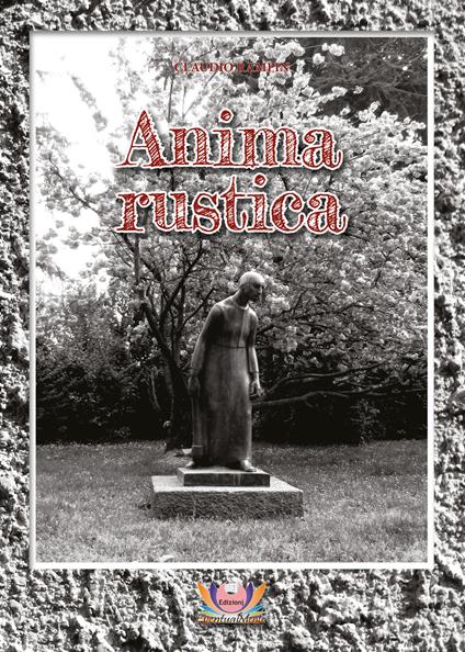 Anima rustica - Claudio Rampin - copertina