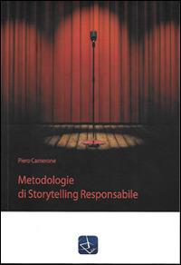 Metodologie di storytelling responsabile - Piero Camerone - copertina