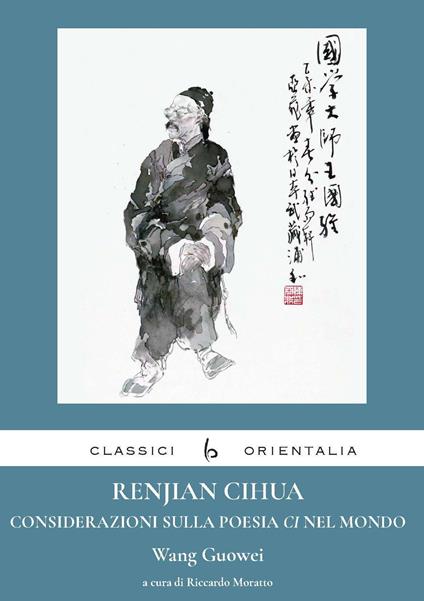 Renjian Cihua. Considerazioni sulla poesia ci nel mondo. Ediz. italiana e cinese - Guowei Wang - copertina