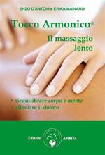 Tocco armonico®. Il massaggio lento