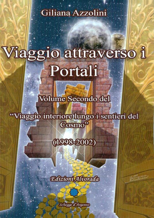 Viaggio attraverso i portali (1998-2002) - Giliana Azzolini - ebook
