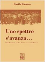 Uno spettro s'avanza. Globalizzazione, mafie, diritti e nuova cittadinanza