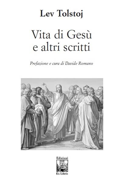 Vita di Gesù e altri scritti - Lev Tolstoj - copertina