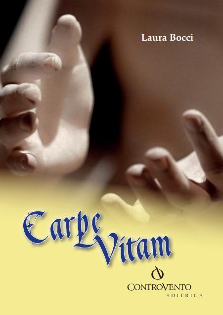 Carpe vitam - Laura Bocci - copertina