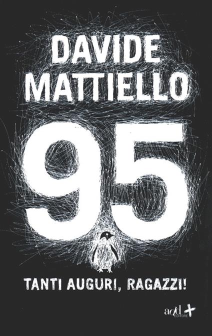 95. Tanti auguri, ragazzi! - Davide Mattiello - copertina