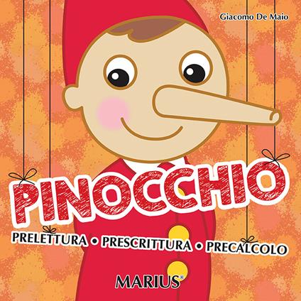Pinocchio. Prelettura, prescrittura, precalcolo - Giacomo De Maio - copertina