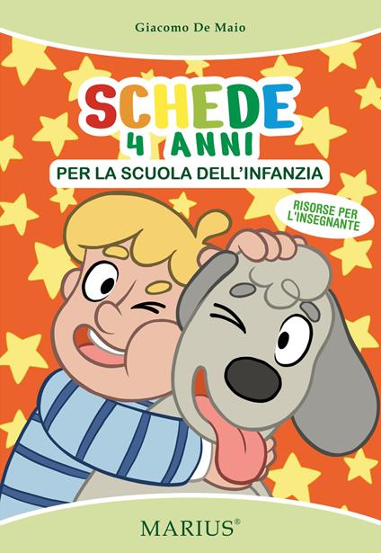 Schede 4 anni. Per la scuola dell'infanzia