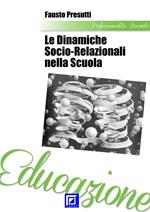 Le dinamiche socio-relazionali nella scuola