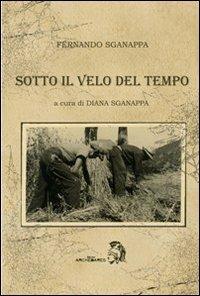 Sotto il velo del tempo - Fernando Sganappa,Diana Sganappa - copertina