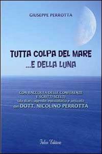 Tutta colpa del mare... e della luna - Giuseppe Perrotta - copertina