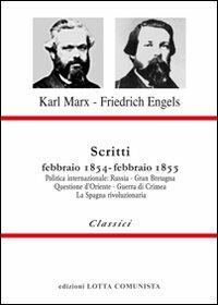 Scritti. Febbraio 1854-febbraio 1855 - Karl Marx,Friedrich Engels - copertina