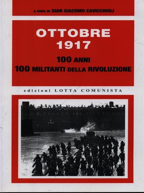 Ottobre 1917. 100 anni, 100 militanti della rivoluzione - 2