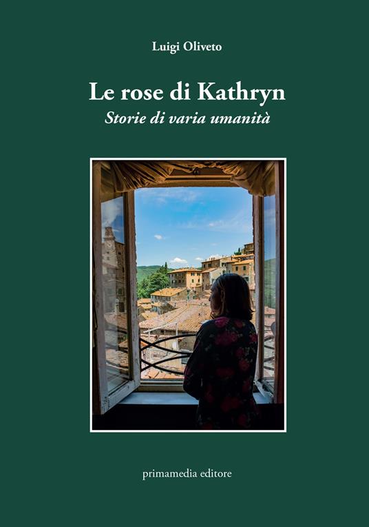 Le rose di Kathryn. Storie di varia umanità - Luigi Oliveto - copertina