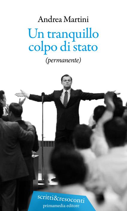 Un tranquillo colpo di stato (permanente) - Andrea Martini - copertina
