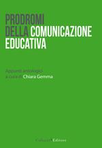 Prodromi della comunicazione educativa. Appunti antologici