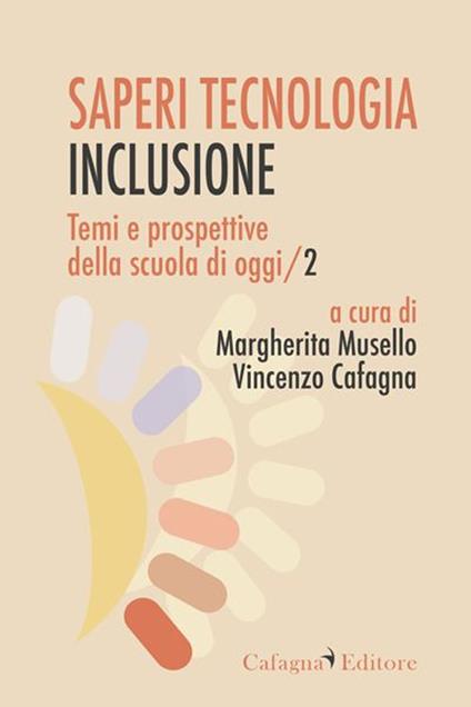 Temi e prospettive della scuola di oggi. Vol. 2: Saperi, tecnologia, inclusione - copertina