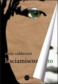 Lasciamisenzafiato - Elvio Calderoni - copertina