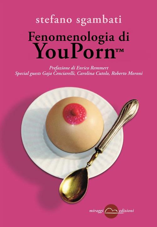 Fenomenologia di You PornTM - Stefano Sgambati - ebook