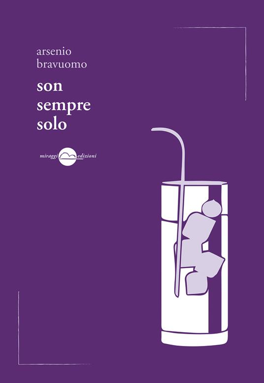 Son sempre solo - Arsenio Bravuomo - copertina