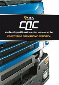 CQC. Prontuario formazione periodica. Formazione periodica della Carta di qualificazione del conducente - copertina