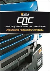 CQC prontuario formazione periodica. Formazione periodica della carta di qualificazione del conducente - copertina