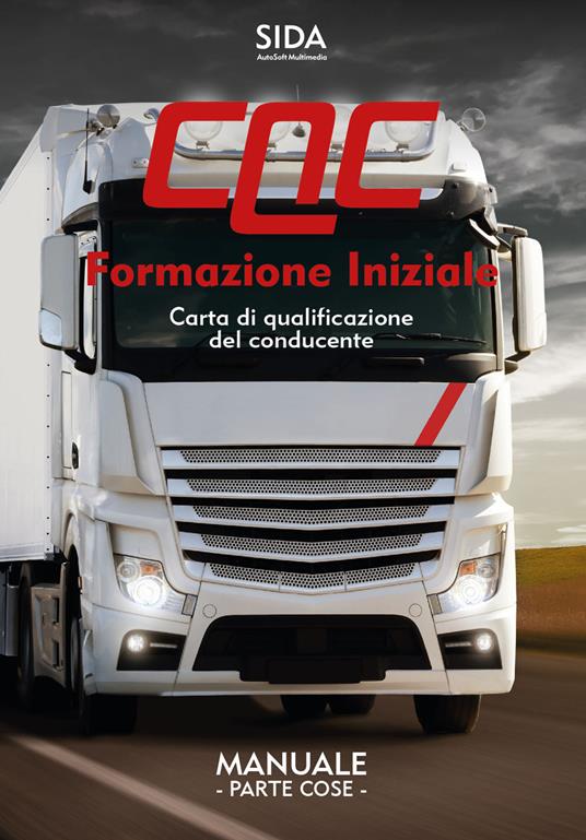 Manuale CQC. Formazione iniziale. Parte cose. Carta di qualificazione del conducente - copertina