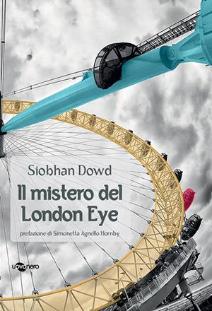 Il mistero del London Eye - Siobhan Dowd - copertina