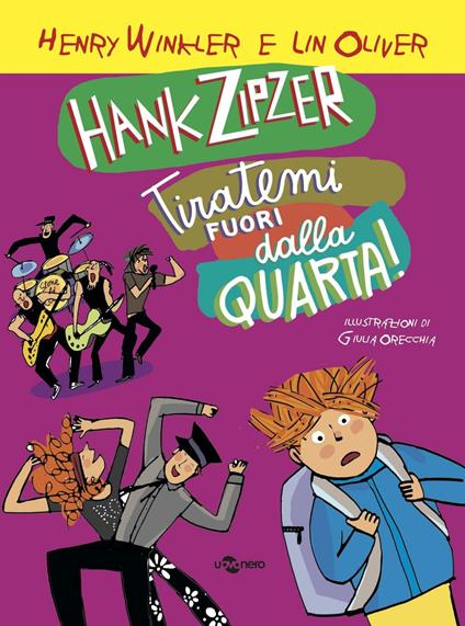 Hank Zipzer. Tiratemi fuori dalla quarta!. Vol. 7 - Henry Winkler,Lin Oliver - copertina