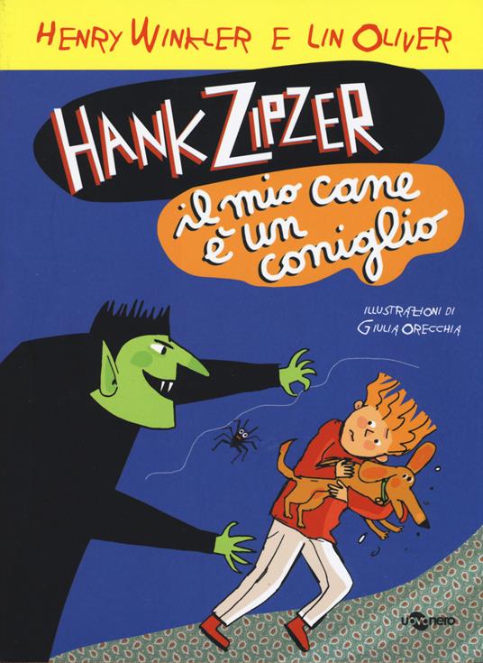 Hank Zipzer. Il mio cane è un coniglio. Vol. 10 - Henry Winkler,Lin Oliver - copertina