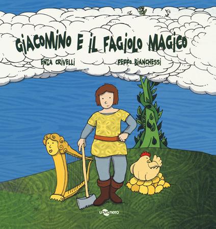 Giacomino e il fagiolo magico. Ediz. CAA - Enza Crivelli - copertina