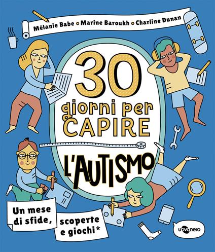 30 giorni per capire l'autismo - Mélanie Babe,Marine Baroukh,Charline Dunan - copertina