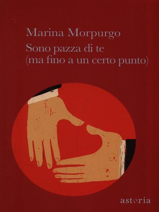 Sono pazza di te (ma fino a un certo punto) - Marina Morpurgo - 3